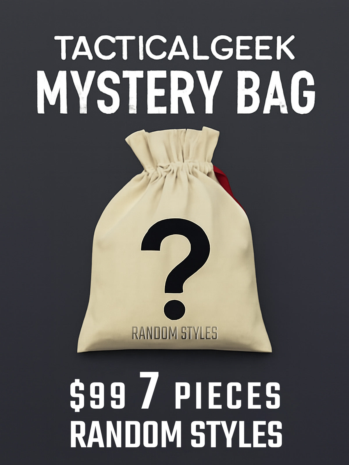 TacticalGeek Mystery Bag | $99 – 7 Random Items